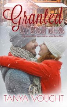 Granted Wishes (The Granted Series Book 1)