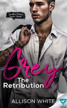 Grey: The Retribution (Spectrum Series Book 3)