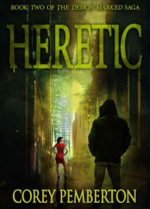 Heretic (Demon Marked Book 2) (Demon Marked Saga)