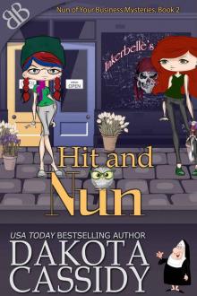 Hit and Nun (Nun of Your Business Mysteries Book 2)