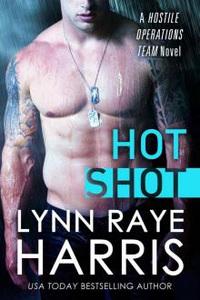 Hot Shot (A Hostile Operations Team Novel)(#5)