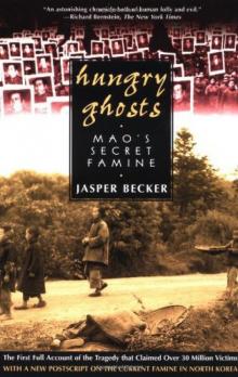 Hungry Ghosts: Mao's Secret Famine