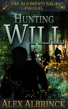 Hunting Will (The Aliomenti Saga - Prequel)