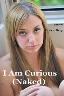 I Am Curious (Naked) - Confessions of an Exhibitionist Wife