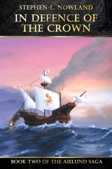 In Defence of the Crown (The Aielund Saga Book 2)