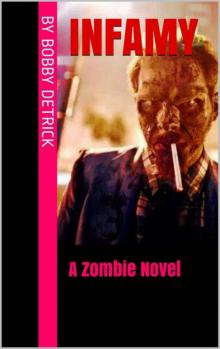 Infamy: A Zombie Novel