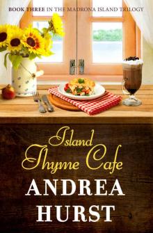 Island Thyme Cafe (Madrona Island Series Book 3)