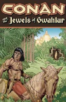 Jewels of Gwahlur (conan the warrior)