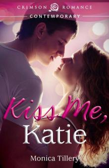 Kiss Me, Katie (Crimson Romance)