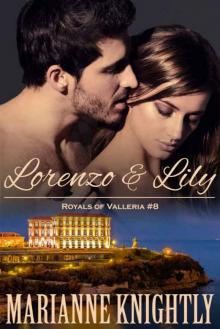 Lorenzo & Lily (Royals of Valleria #8)