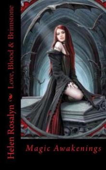 Love, Blood & Brimstone Magic Awakening