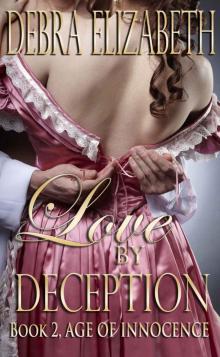 Love by Deception (Age of Innocence)