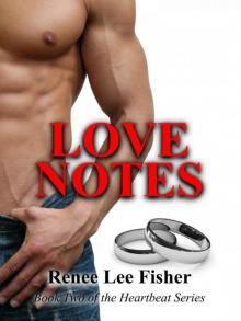 Love Notes ((Book Two of the Heartbeat Series))