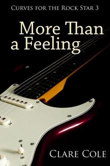 More Than a Feeling (Curves for the Rock Star 3 - A BBW Rockstar Erotic Romance)