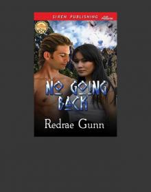 No Going Back (Siren Publishing Allure)