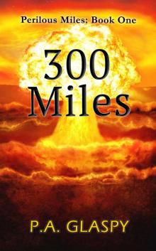 Perilous Miles_Book 1_300 Miles