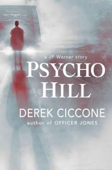 Psycho Hill (JP Warner Book 3)