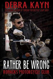 Rather Be Wrong: Ronacks Motorcycle Club