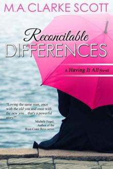 Reconcilable Differences: A 'Having It All' Novel