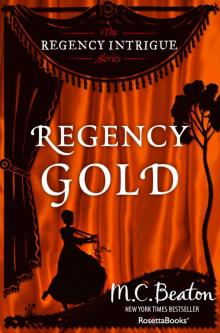 Regency Gold (The Regency Intrigue Series Book 2)