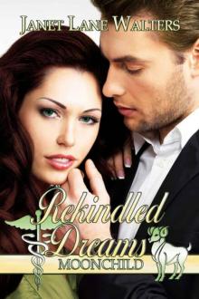 Rekindled Dreams (Moon Child)