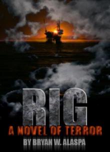 RIG: A Novel of Terror