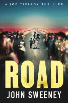 Road (A Joe Tiplady Thriller Book 2)