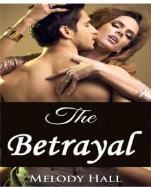 Romance: The Betrayal: Romantic Suspense With A Bizarre Twist