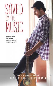 Saved by the Music (Saints & Sinners Book 2)