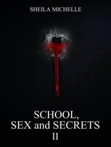 School, Sex and Secrets II (School, Sex and Secrets #2)