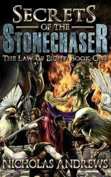 Secrets of the Stonechaser (The Law of Eight Book 1)