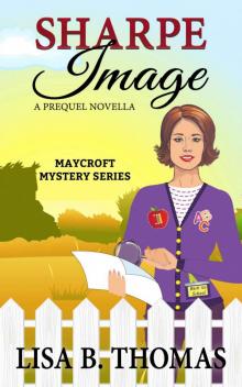 Sharpe Image: Prequel Novella (Maycroft Mystery Series Book 0)