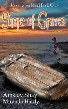 Shore of Graves (Underwater Island Series Book 1)