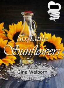 Six Little Sunflowers: Historical Romance Novella (American State Flower)