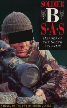 Soldier B: Heroes of the South Atlantic