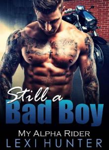 Still a Bad Boy: My Alpha Rider (Craving Older Men)