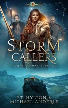 Storm Callers: Age Of Magic - A Kurtherian Gambit Series (Storms Of Magic Book 1)