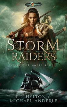 Storm Raiders: Age Of Magic - A Kurtherian Gambit Series (Storms Of Magic Book 1)