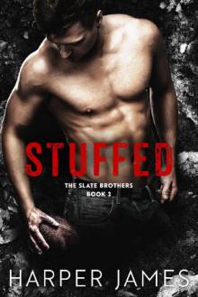 STUFFED (The Slate Brothers, Book Two)