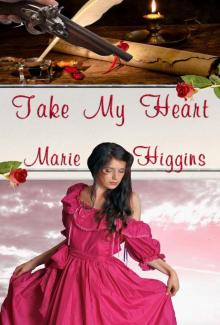 Take My Heart (Heroic Rogues Series)