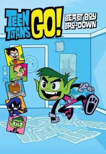 Teen Titans Go! (TM): Beast Boy Bro-Down