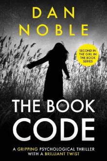 The Book Code: A Gripping Psychological Thriller with a Brilliant Twist (The Girl in the Book Box Set 2)