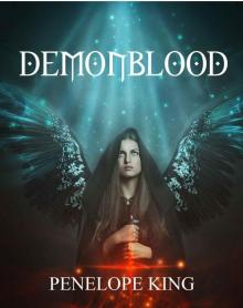 The Complete Demonblood Saga: A Demon Made Me Do It; Fire With Fire; Curse of Shadows and Light