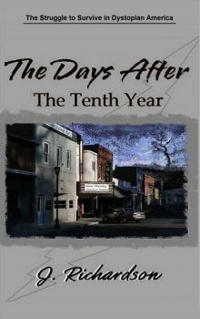 The Days After (The Tenth Year)