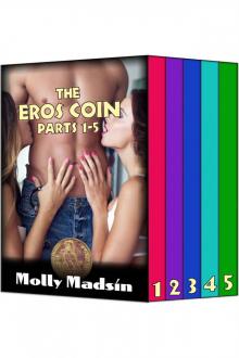 The Eros Coin: Parts 1 - 5