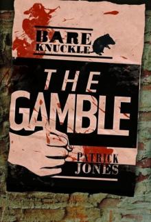 The Gamble (Bareknuckle)