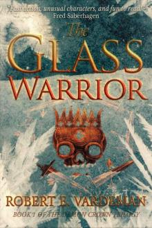 The Glass Warrior (Demon Crown Book 1)