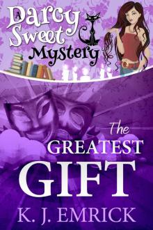 The Greatest Gift (A Darcy Sweet Mystery)