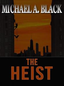 The Heist