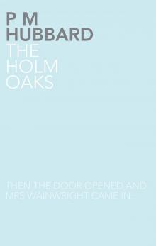 The Holm Oaks